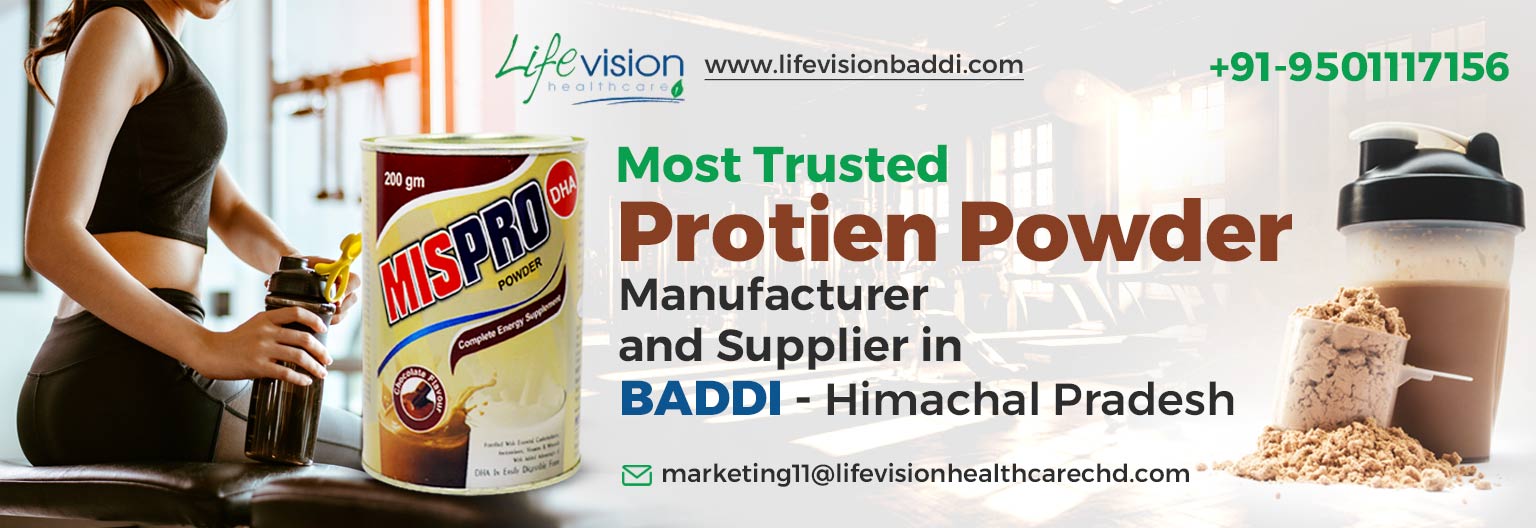 Third Party Manufacturer of Protein Powder in Baddi, Himachal Pradesh | Lifevision Healthcare