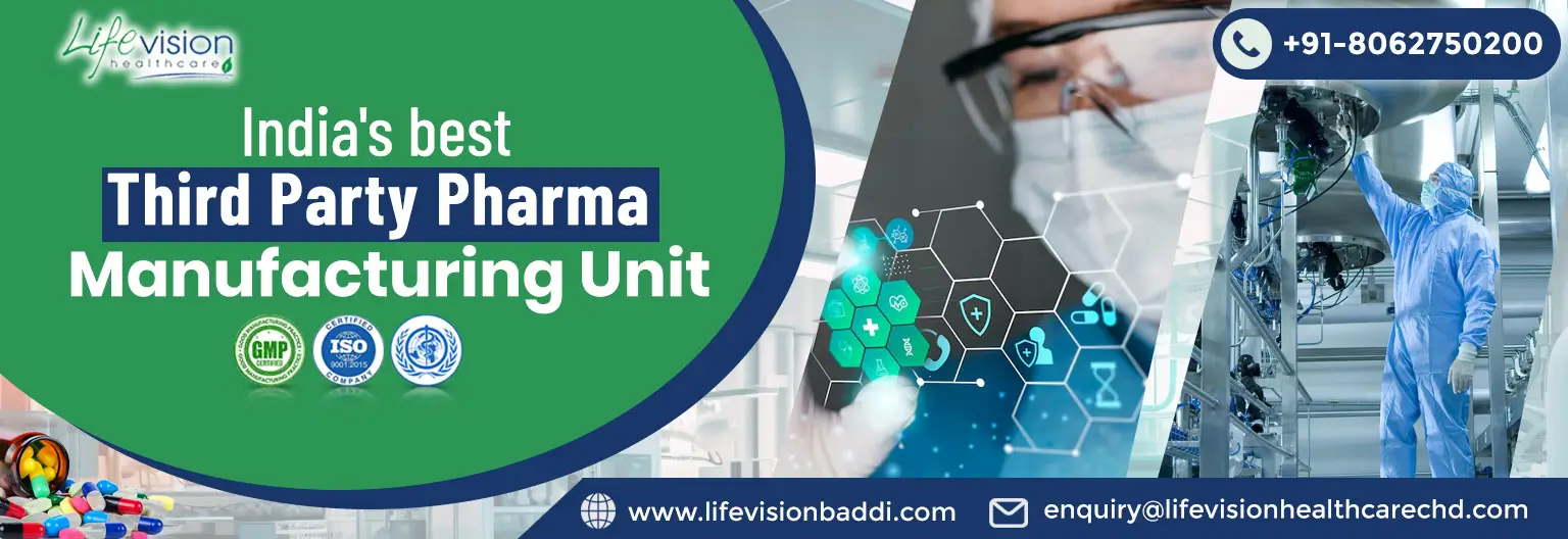 India’s best Third Party Pharma Manufacturing Unit | Lifevision Healthcare