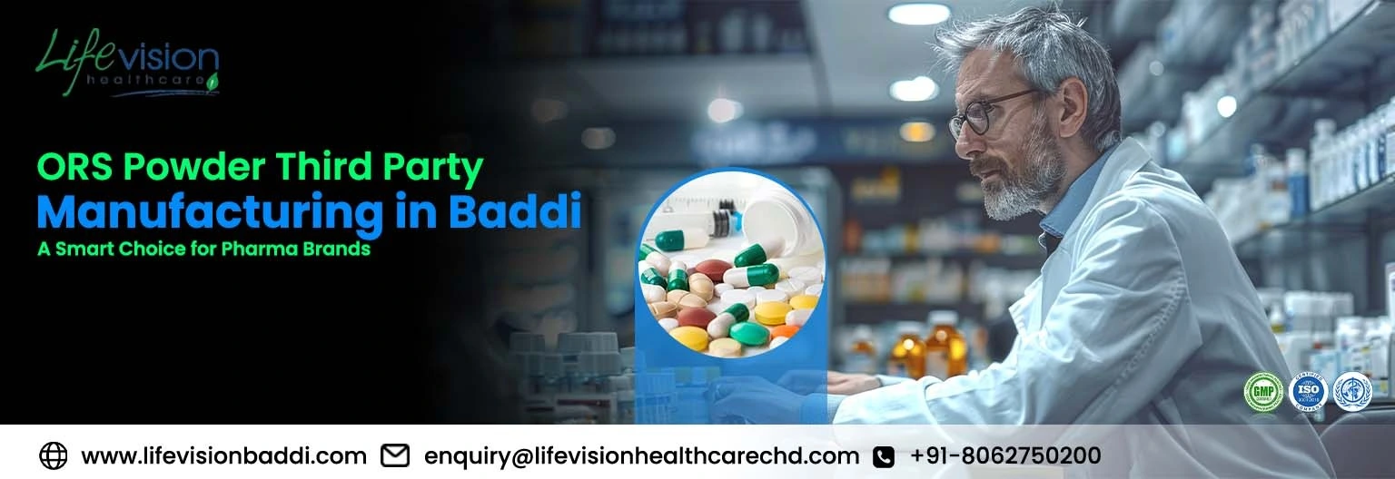 ORS Powder Third Party Manufacturing in Baddi: A Smart Choice for Pharma Brands