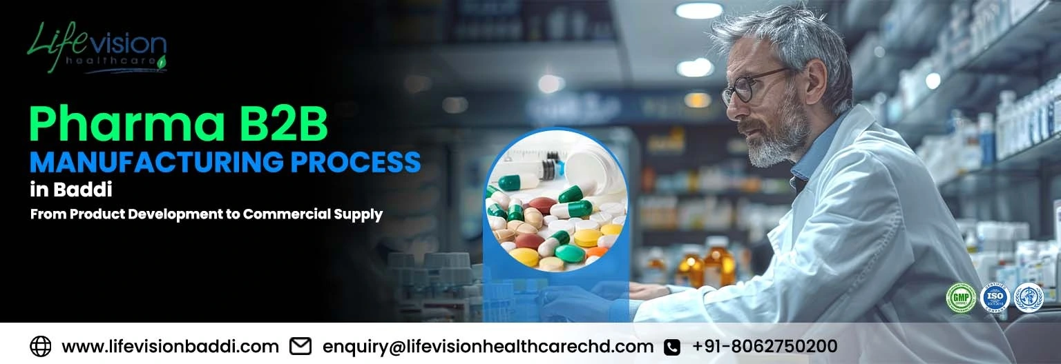 pharma B2B manufacturing process in Baddi